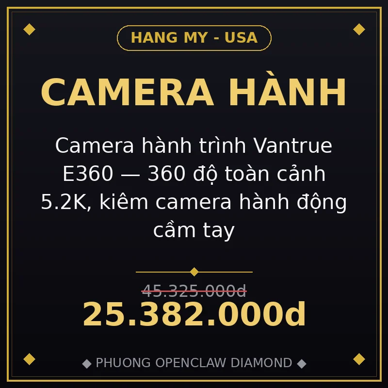 Camera hành trình Vantrue E360 — 360 độ toàn cảnh 5.2K, kiêm camera hành động cầm tay