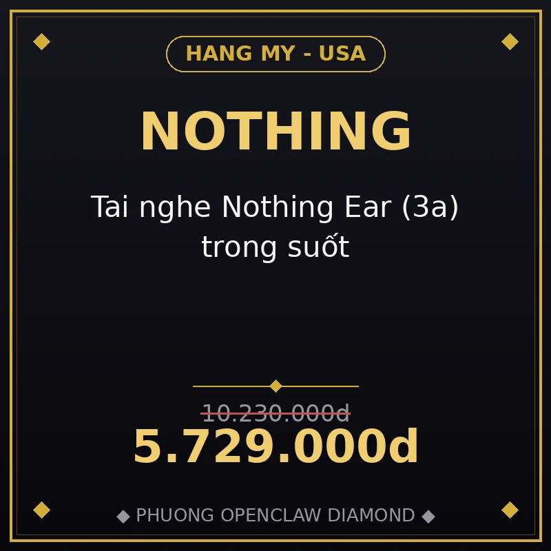Tai nghe Nothing Ear (3a) trong suốt