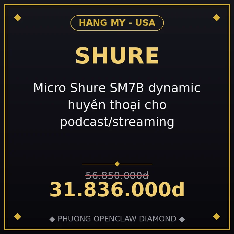 Micro Shure SM7B dynamic huyền thoại cho podcast/streaming