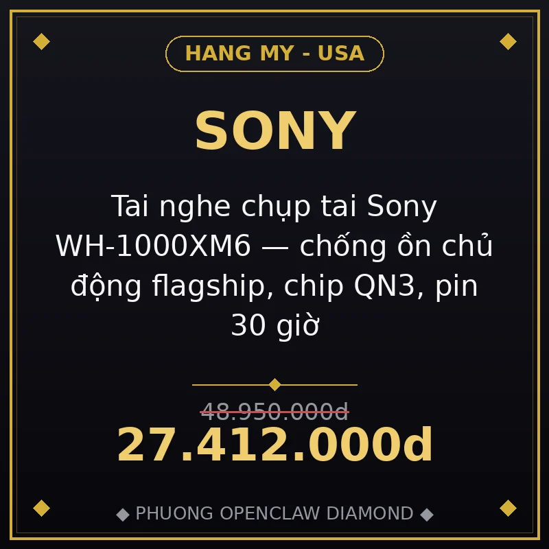 Tai nghe chụp tai Sony WH-1000XM6 — chống ồn chủ động flagship, chip QN3, pin 30 giờ