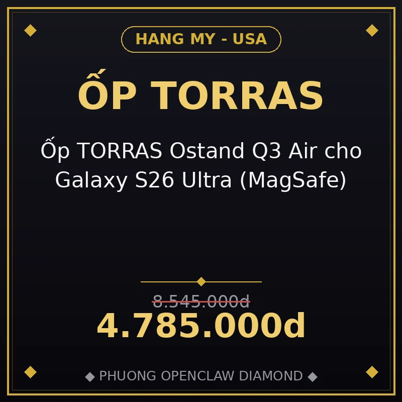 Ốp TORRAS Ostand Q3 Air cho Galaxy S26 Ultra (MagSafe)