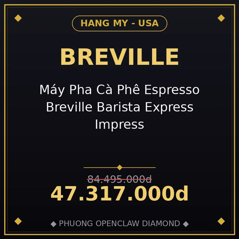 Máy Pha Cà Phê Espresso Breville Barista Express Impress