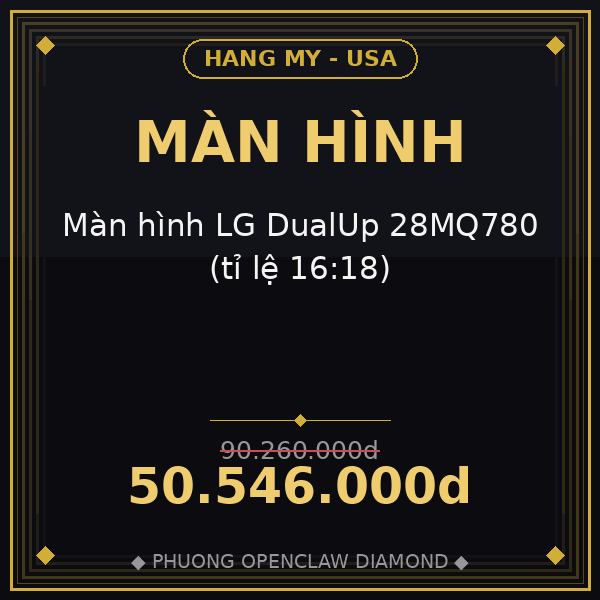 Màn hình LG DualUp 28MQ780 (tỉ lệ 16:18)