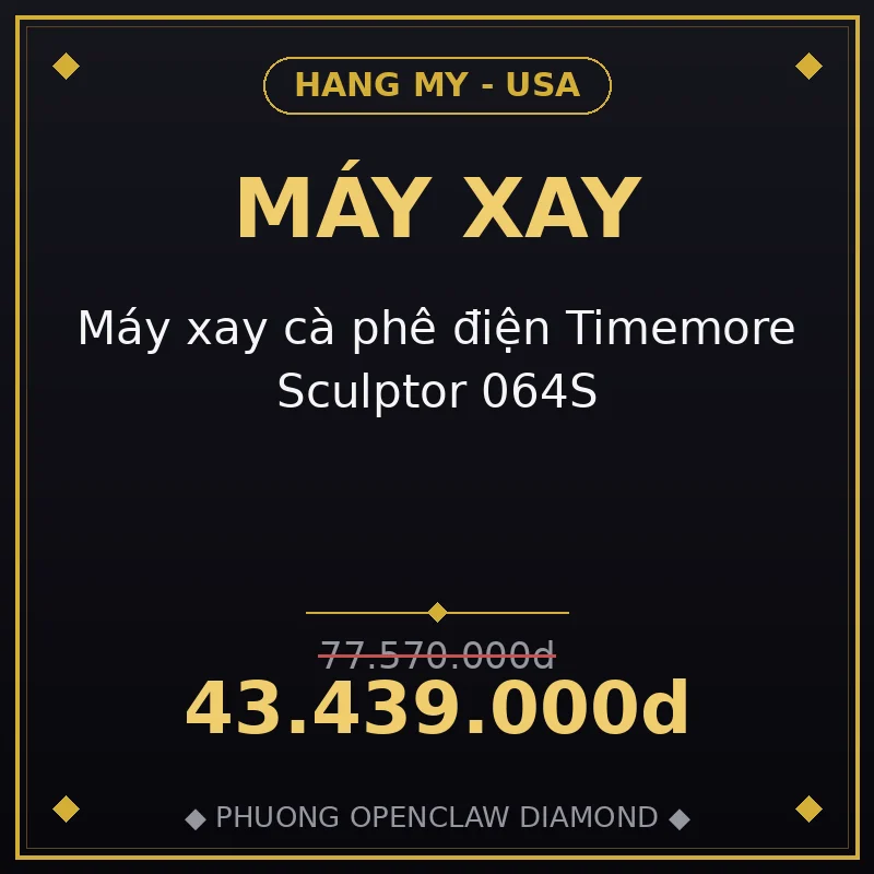 Máy xay cà phê điện Timemore Sculptor 064S