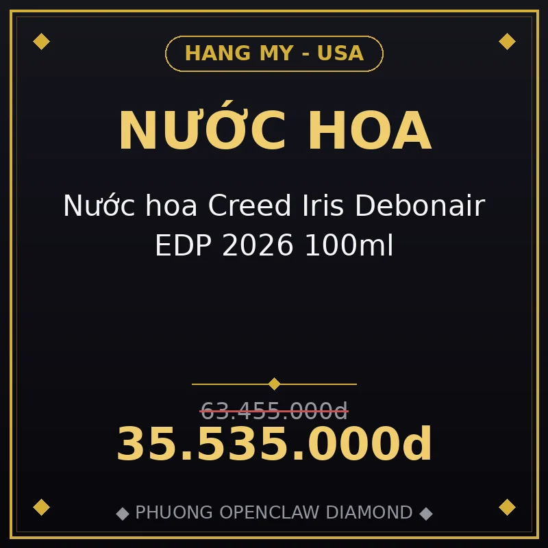Nước hoa Creed Iris Debonair EDP 2026 100ml